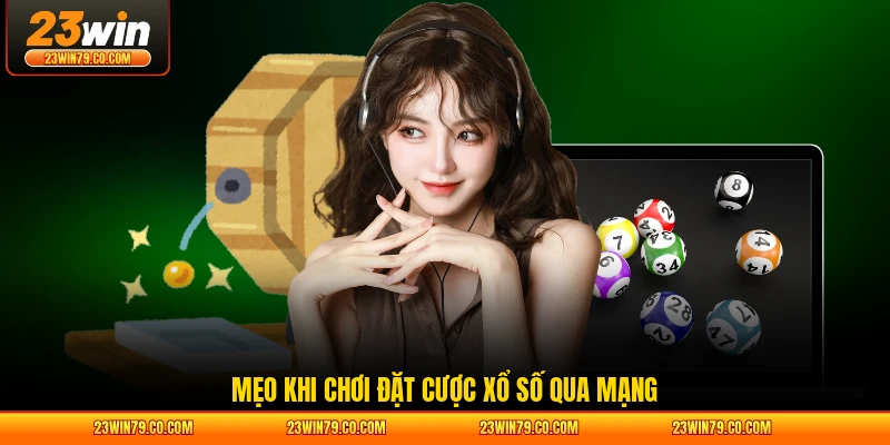 Mẹo khi chơi đặt cược xổ số qua mạng