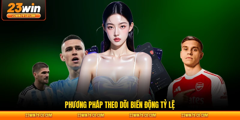 Phương pháp theo dõi biến động tỷ lệ